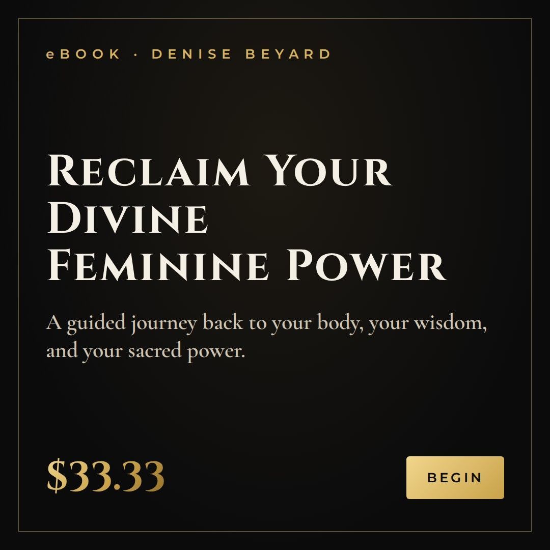 Reclaim Your Divine Feminine Power - eBook by Denise Beyard