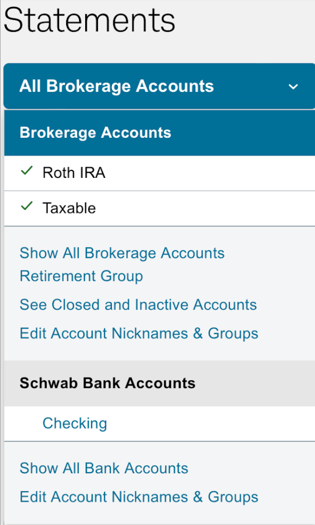 Bank statements menu showing brokerage accounts and a Schwab bank account dropdown list