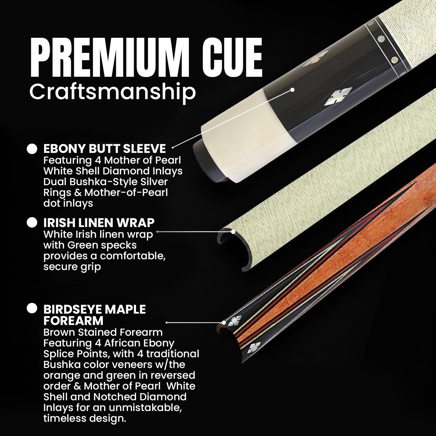 GB21 billiard cue premium craftsmanship details showing ebony butt sleeve with four mother of pearl white shell diamond inlays, dual Bushka-style silver rings, white Irish linen wrap with green specks, and birdseye maple forearm with four African ebony splice points and traditional Bushka color veneers