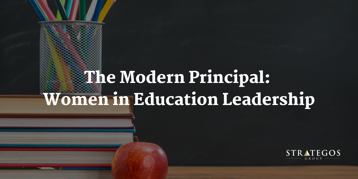 The Modern Principal: Women in Education Leadership | Strategos Group