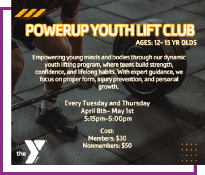 PowerUp Youth Lift Club flyer: youth strength program with spring dates, times, and membership costs.