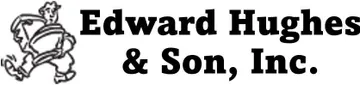 Edward Hughes & Son, Inc. Edward Hughes & Son, Inc.