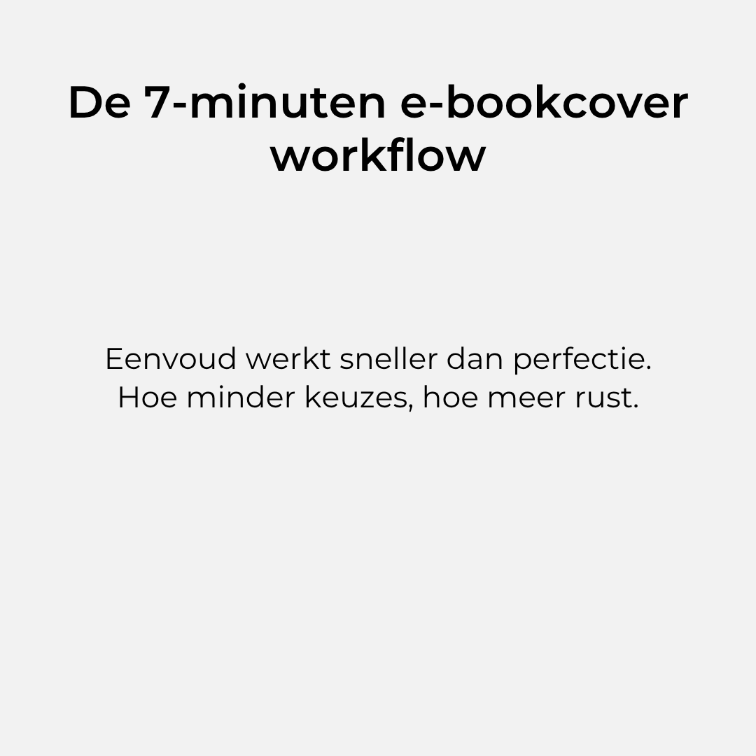 Witte dia met Nederlandse tekst: “De 7-minuten e-bookcover workflow” en een kleinere subtitel daaronder.