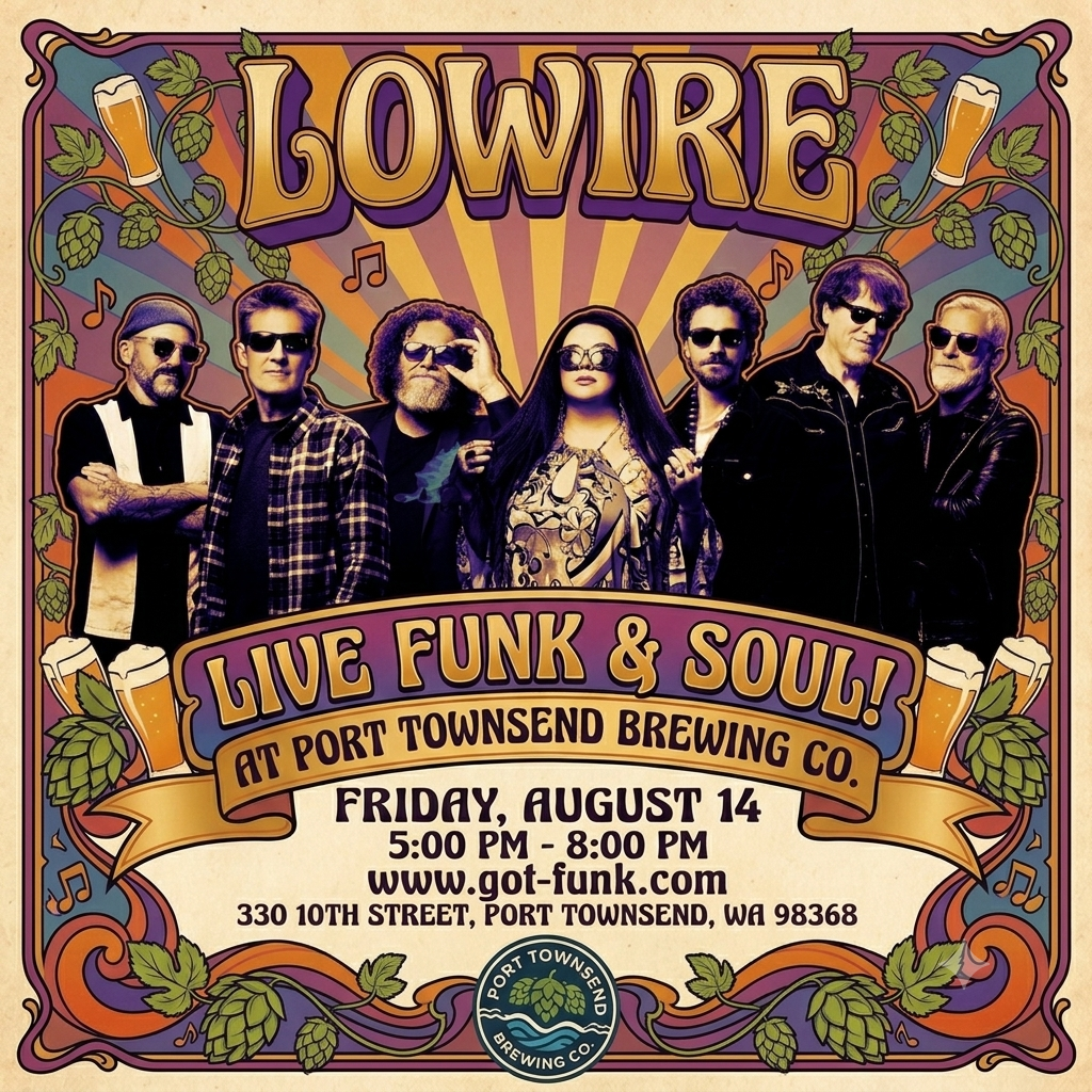 Poster for LOWIRE live funk and soul at Port Townsend Brewing, with 7 band members and event details