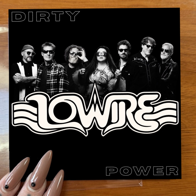 Black-and-white Lowr album cover with band photo, “DIRTY” and “POWER” text, and nail-polish fingers at bottom left