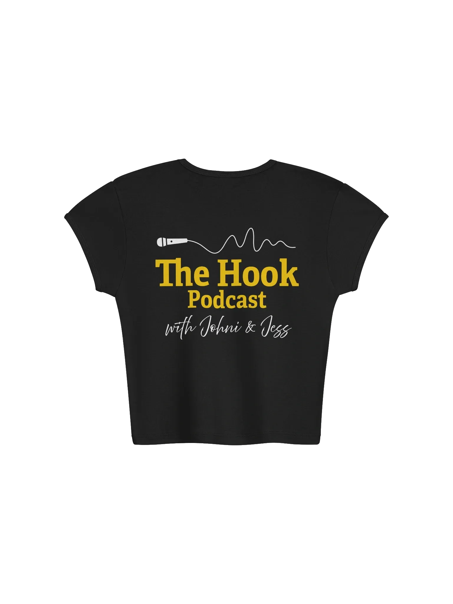 Black T-shirt with “The Hook Podcast” in yellow and white text on the front.