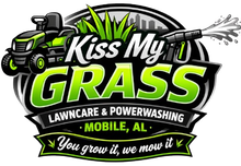 Kiss My Grass lawncare logo with green mower, lawn spray, and slogan &ldquo;You grow it, we mow it&rdquo; in Mobile, AL