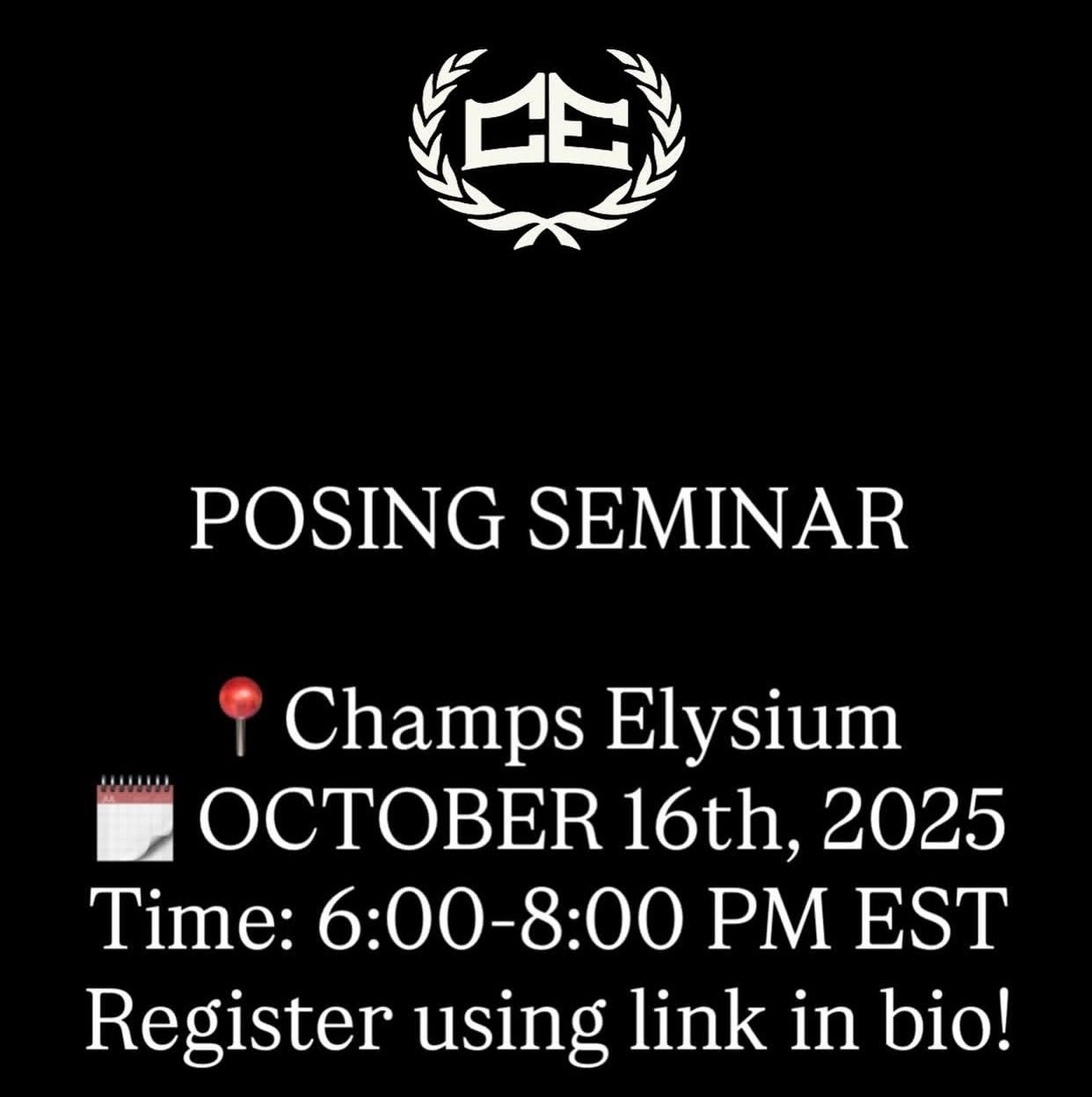 Black seminar flyer: “POSING SEMINAR” at Champs Elysium, October 16, 2025, 6:00–8:00 PM EST.