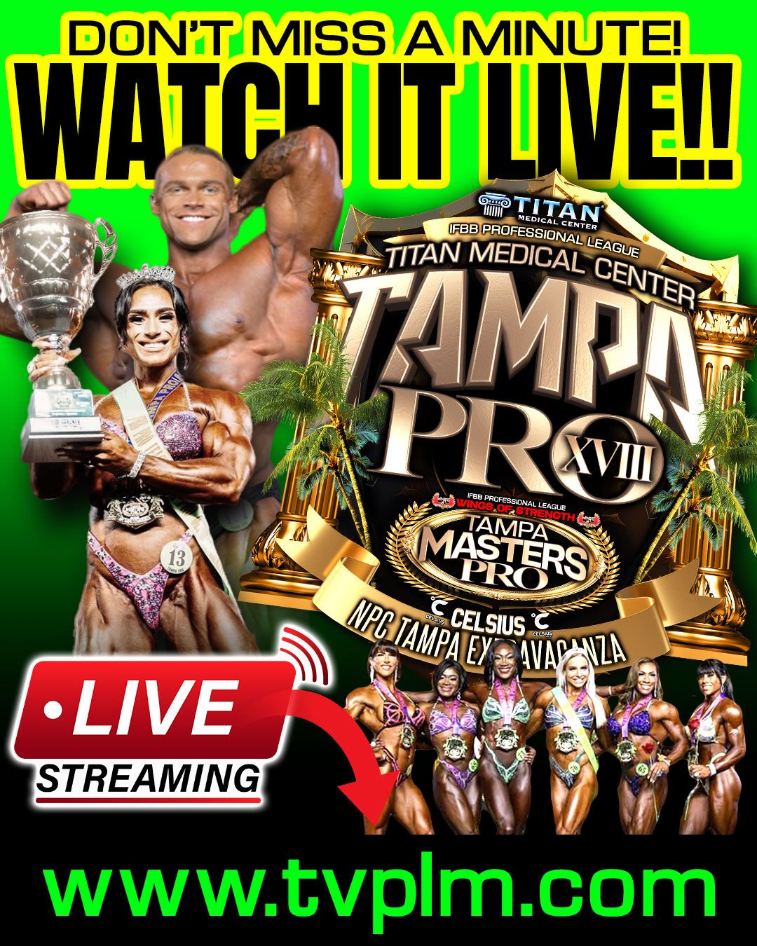 Tampa Pro 2018 bodybuilding event poster with “Watch it live” and “Live streaming” text on a black-and-green background