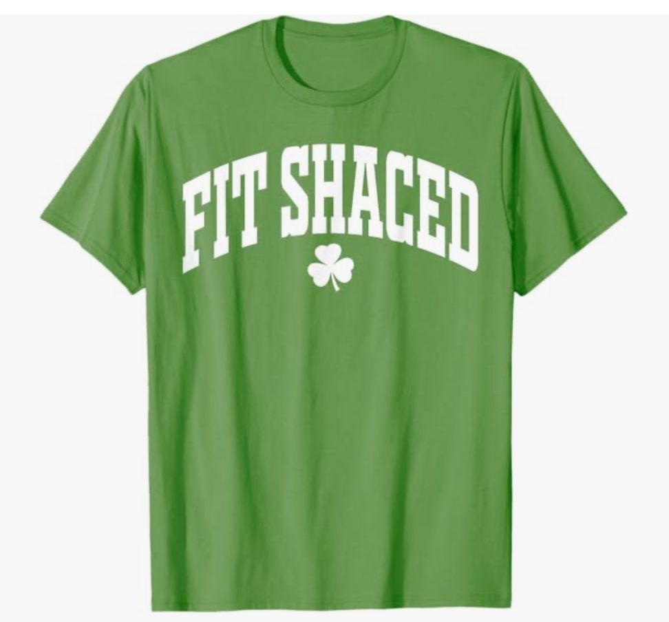 A green t-shirt with the words fit shaced on it
