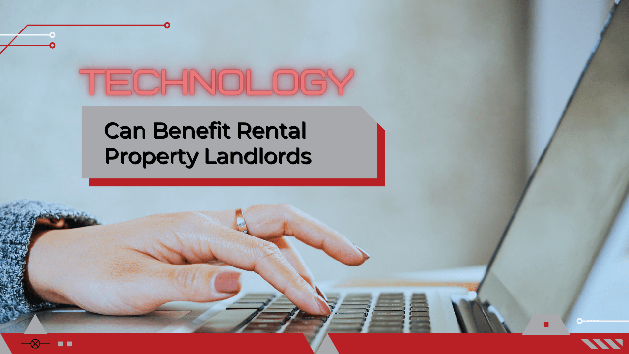 How Technology Can Benefit Rental Property Landlords - Article Banner