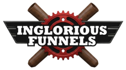 White 3D logo reading “INGLORIOUS FUNNELS” over crossed baseball bats and a gear emblem