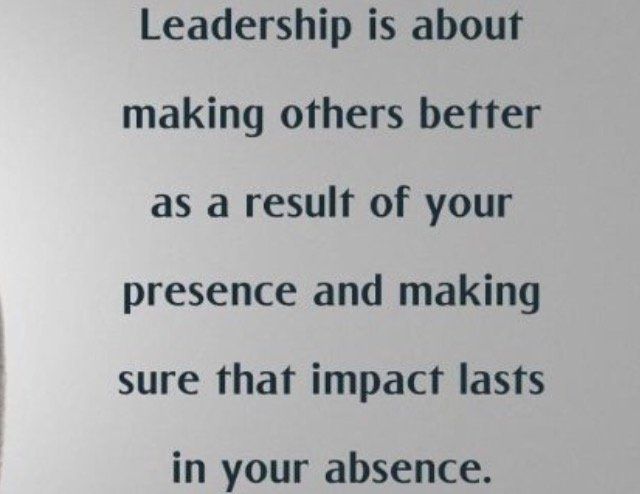 Inspirational quote in black text on white background about leadership and lasting impact