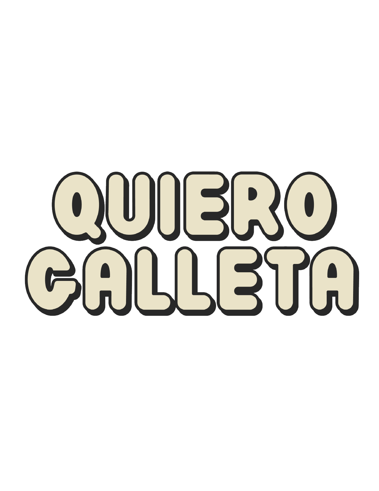 Texto que dice “QUIERO GALLETA” en letras burbuja de color beige con contorno oscuro sobre fondo blanco.