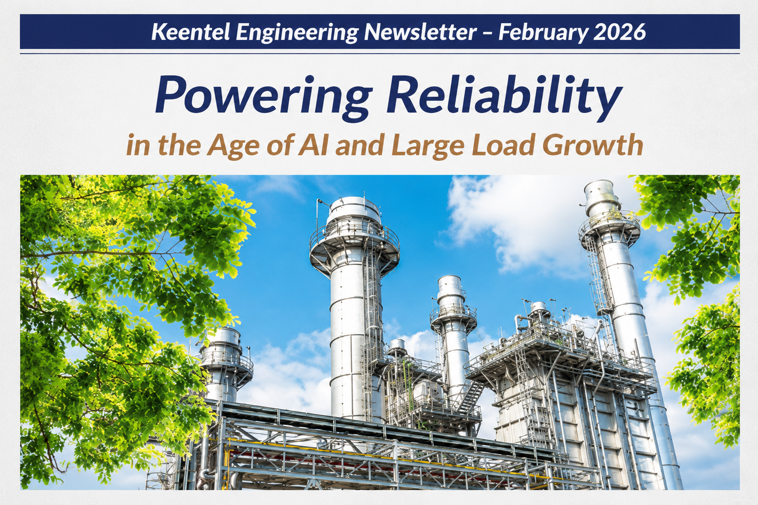 Keentel Engineering newsletter cover showing solar panels and wind turbines at sunrise with text about power reliability.