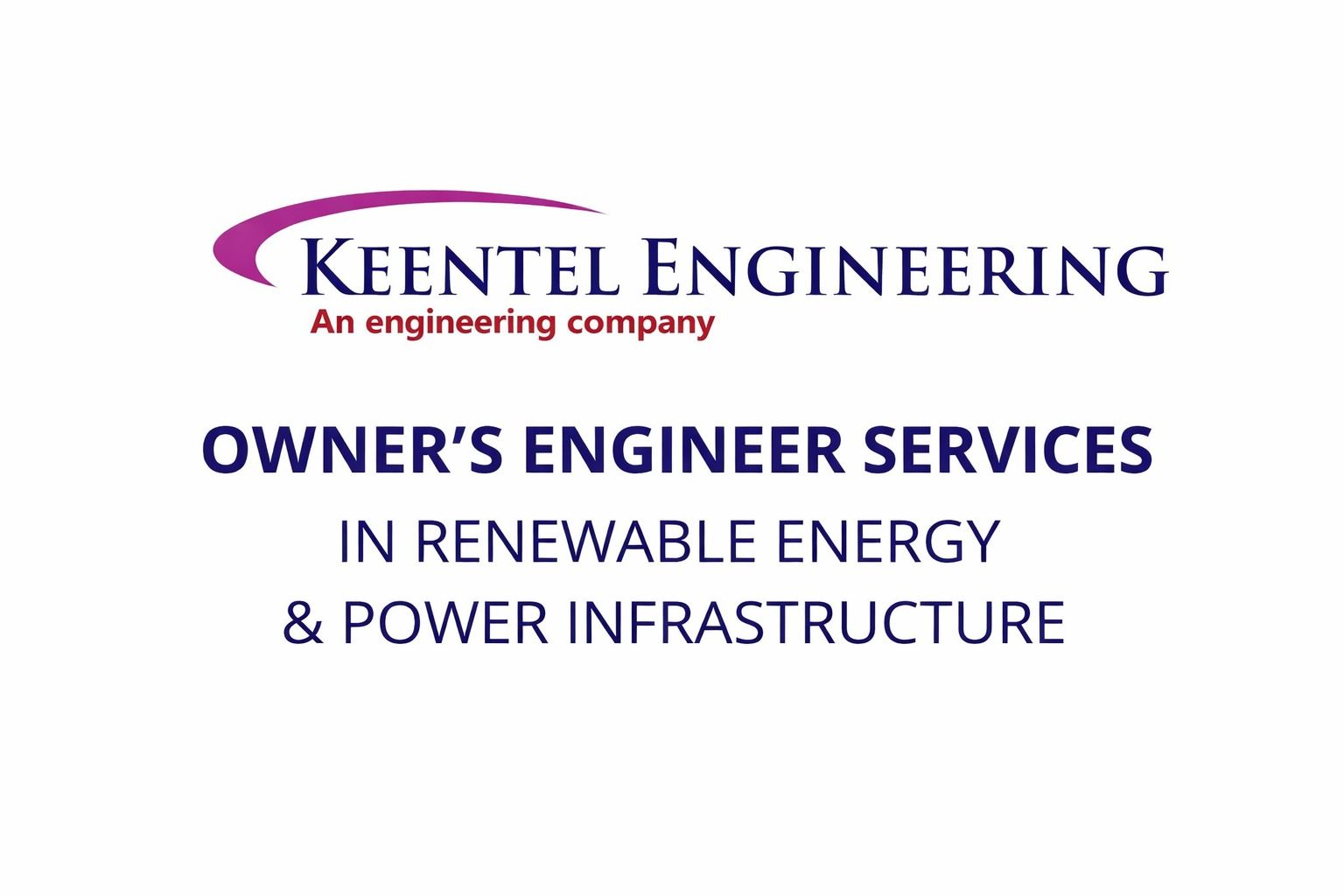 Keentel Engineering logo with the text “Owner’s Engineer Services in Renewable Energy & Power Infrastructure.