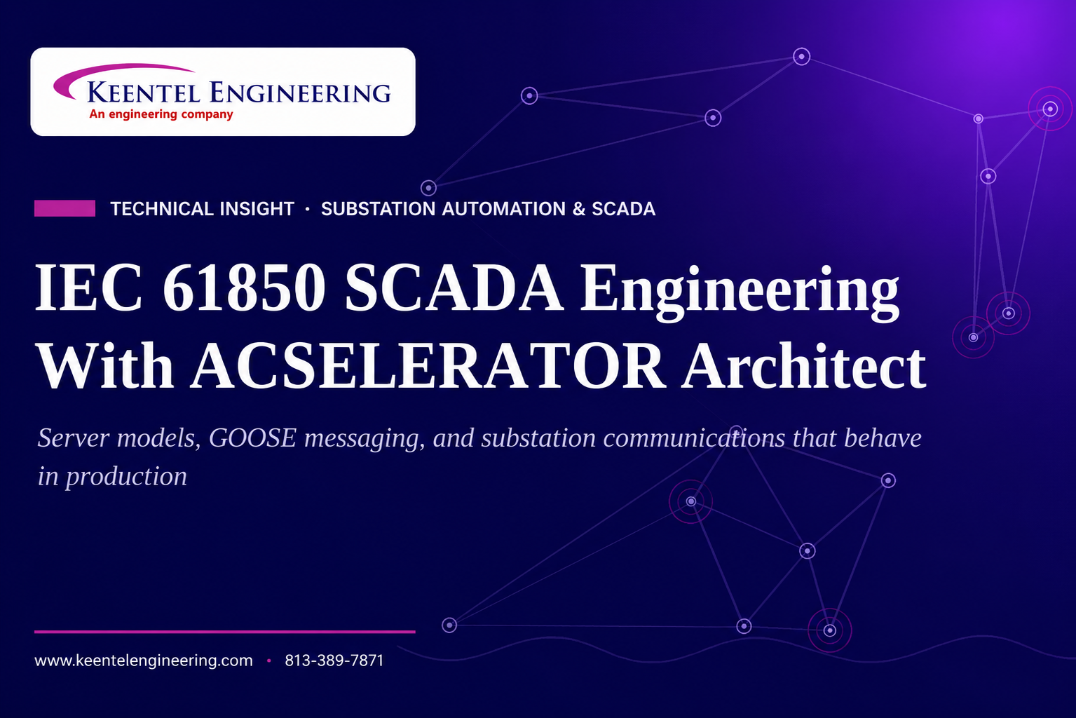 IEC 61850 SCADA Engineering with ACSELERATOR Architect by Keentel Engineering