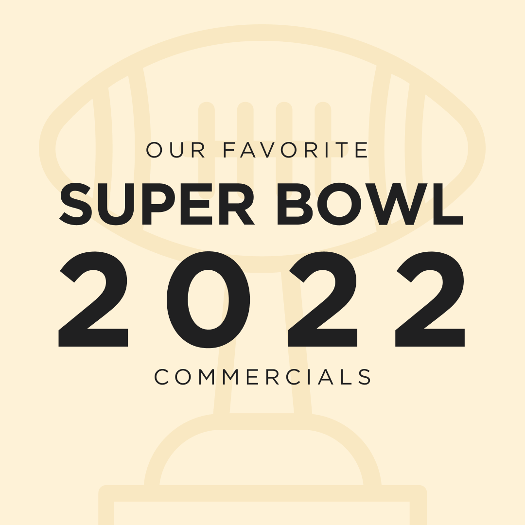 Our Favorite 2022 Super Bowl Commercials | Roux LLC Franklin, TN
