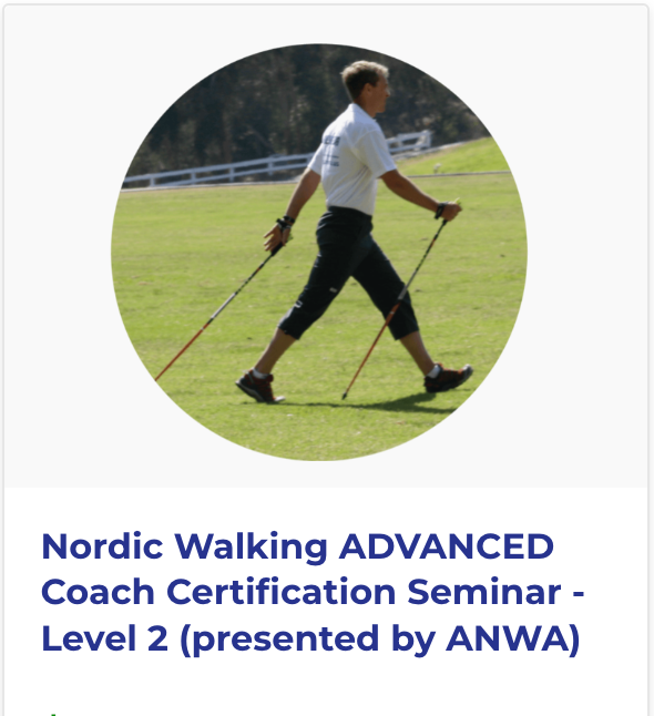 Nordic walking advanced coach certification seminar level 2 presented by anwa