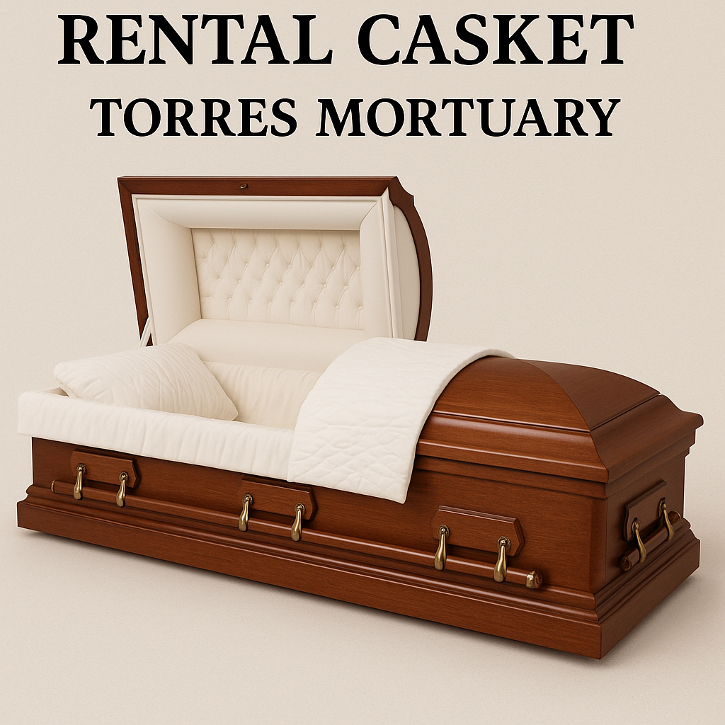 Torres Mortuary What is a Rental Casket?