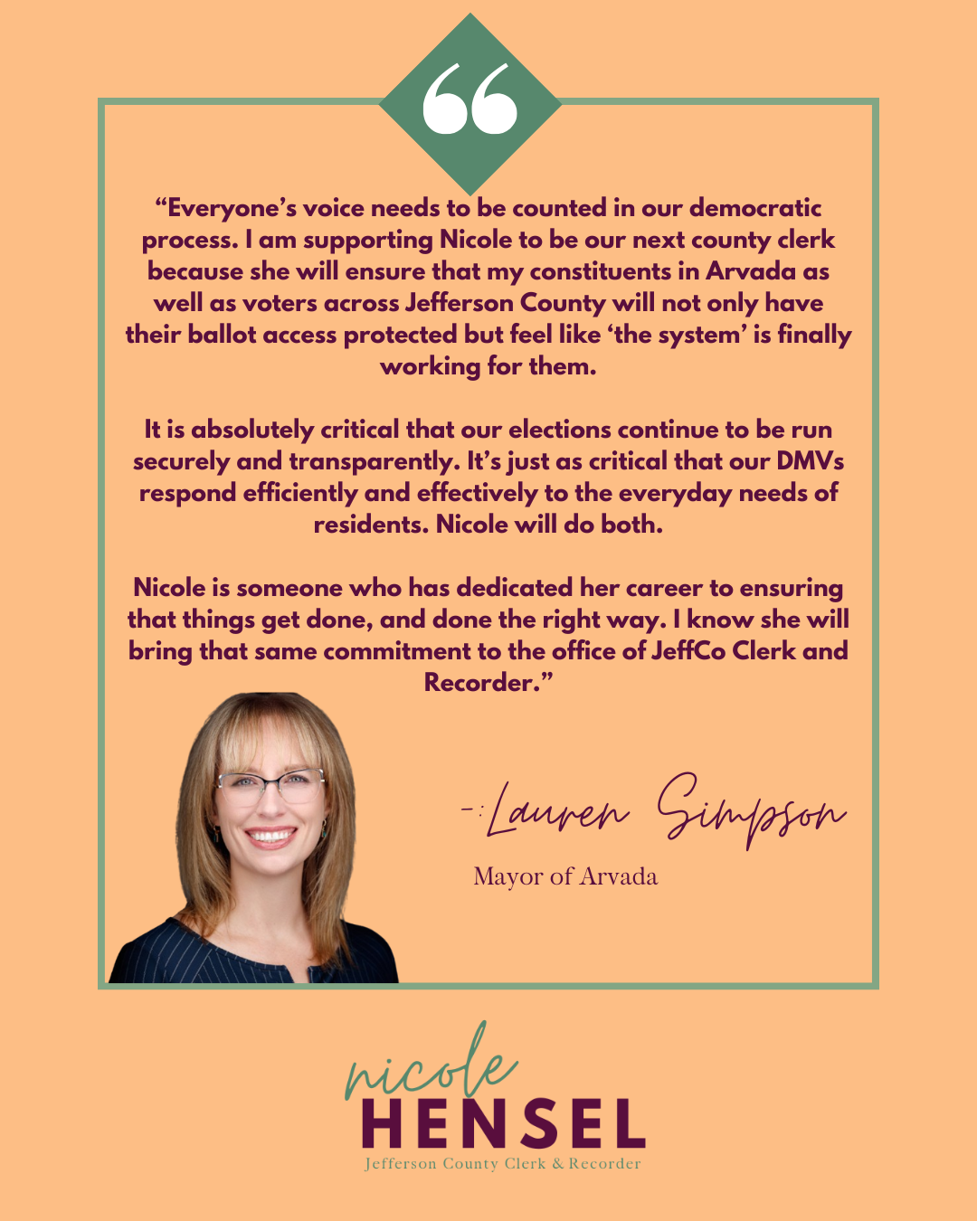 Political ad for Nicole Hensel, featuring a quote from Lauren Simpson, with Hensel's photo.