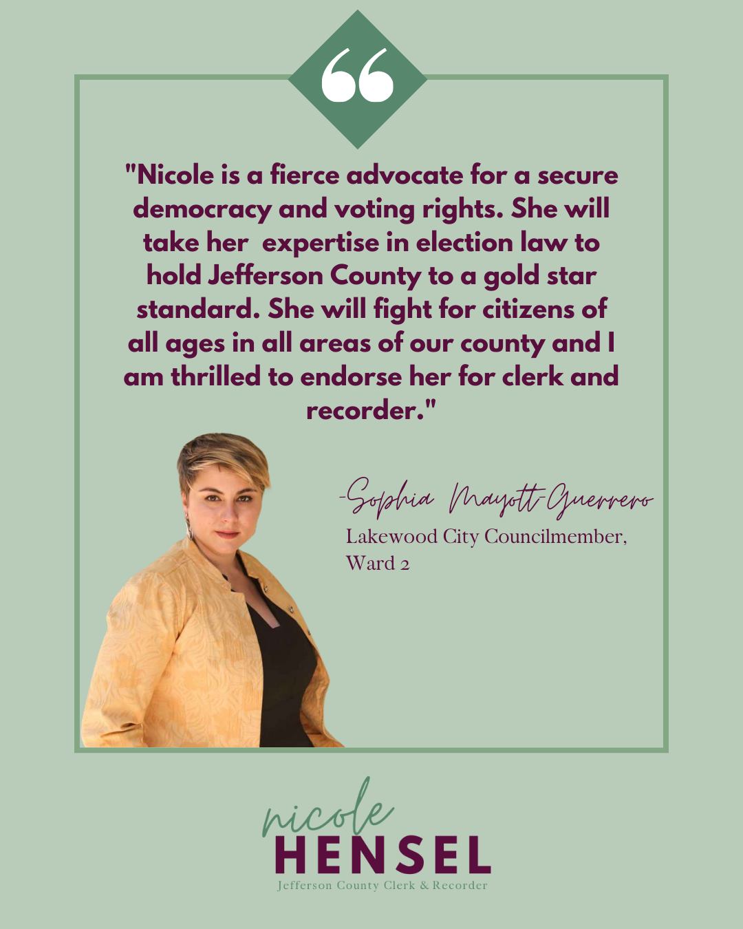 Political ad for Nicole Hensel. Quote from Sophia Prapote, Lakewood City Councilmember. Hensel's photo in the center.