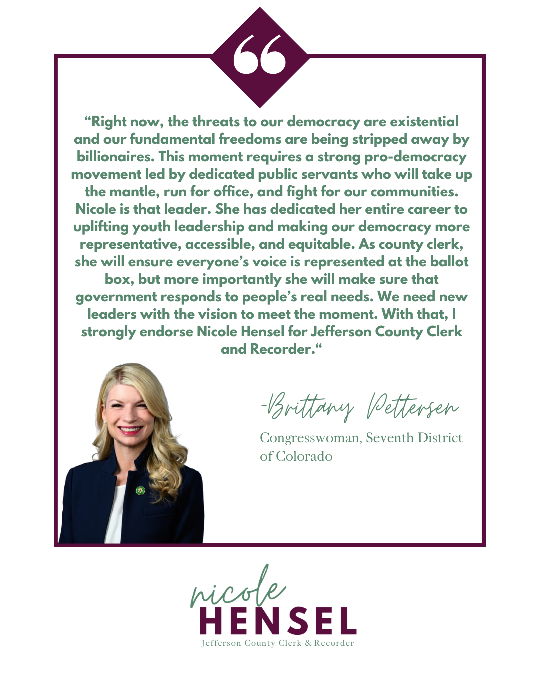 Endorsement of Nicole Hensel by Brittany Pettersen. Photo of Hensel with quote and signature.