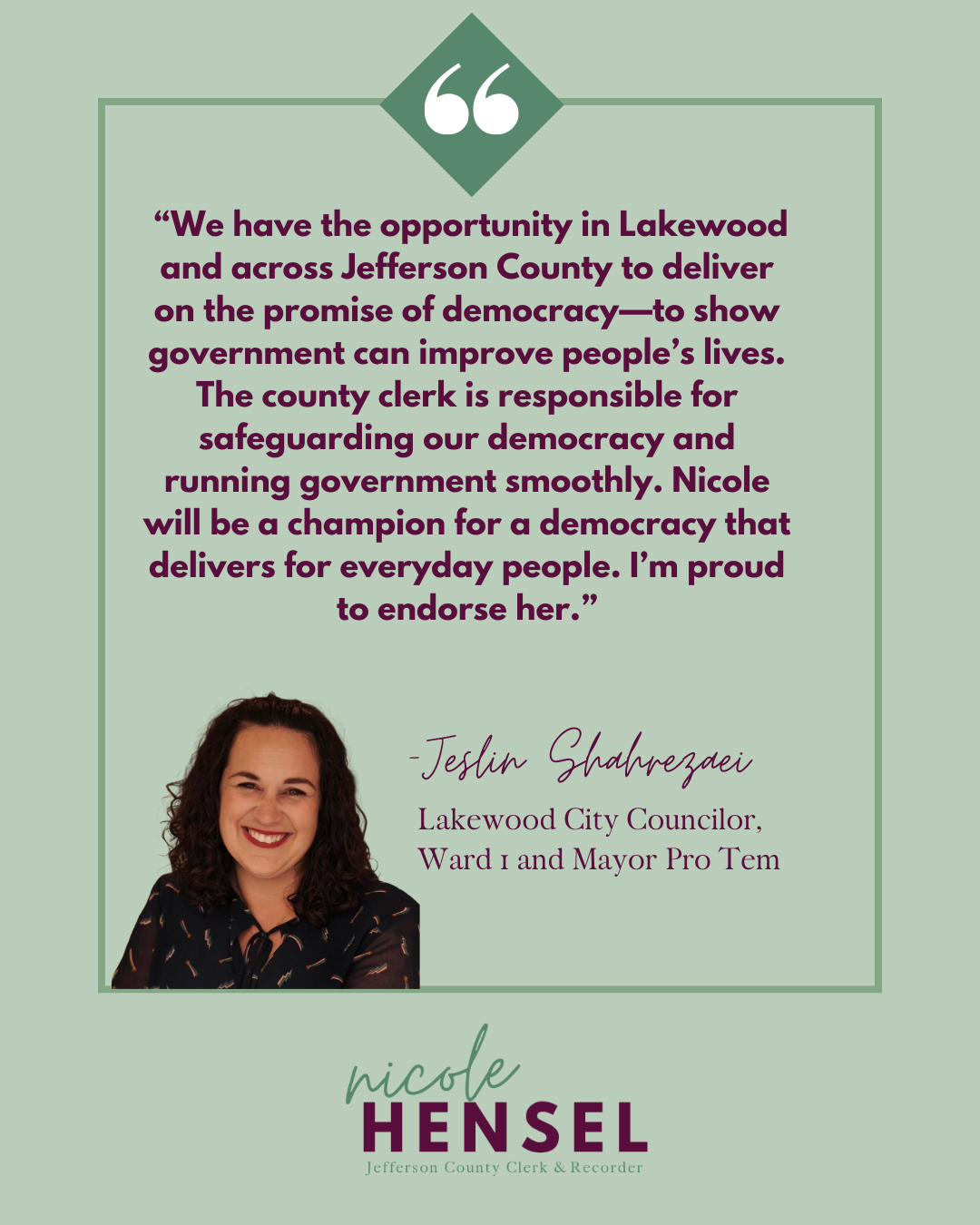 Quote supporting Nicole Hensel for County Clerk, featuring a photo of Justin Ghaboozer.