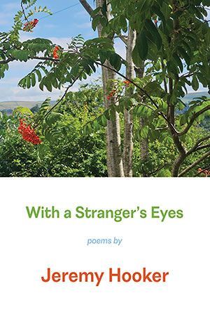 Jeremy Hooker - With a Stranger's Eyes