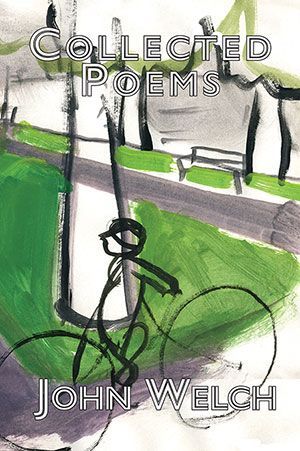 John Welch Collected Poems
