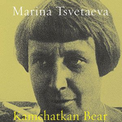 Marina Tsvetaeva - Kamchatkan Bear with No Ice-Floe