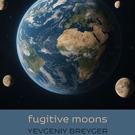 Yevgeniy Breyger - fugitive moons