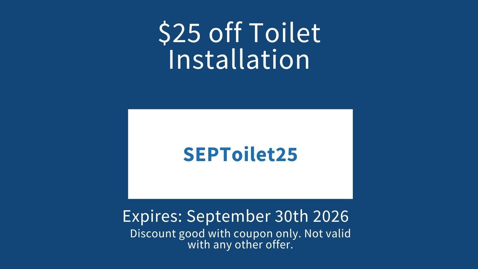 Blue coupon offering $25 off toilet installation, code SEPTtoilet25, expires September 30, 2026
