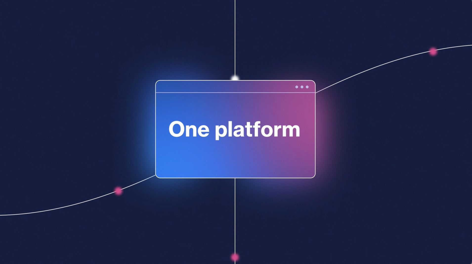 Glowing “One platform” card on a dark blue gradient background with a dotted curved line and pink nodes