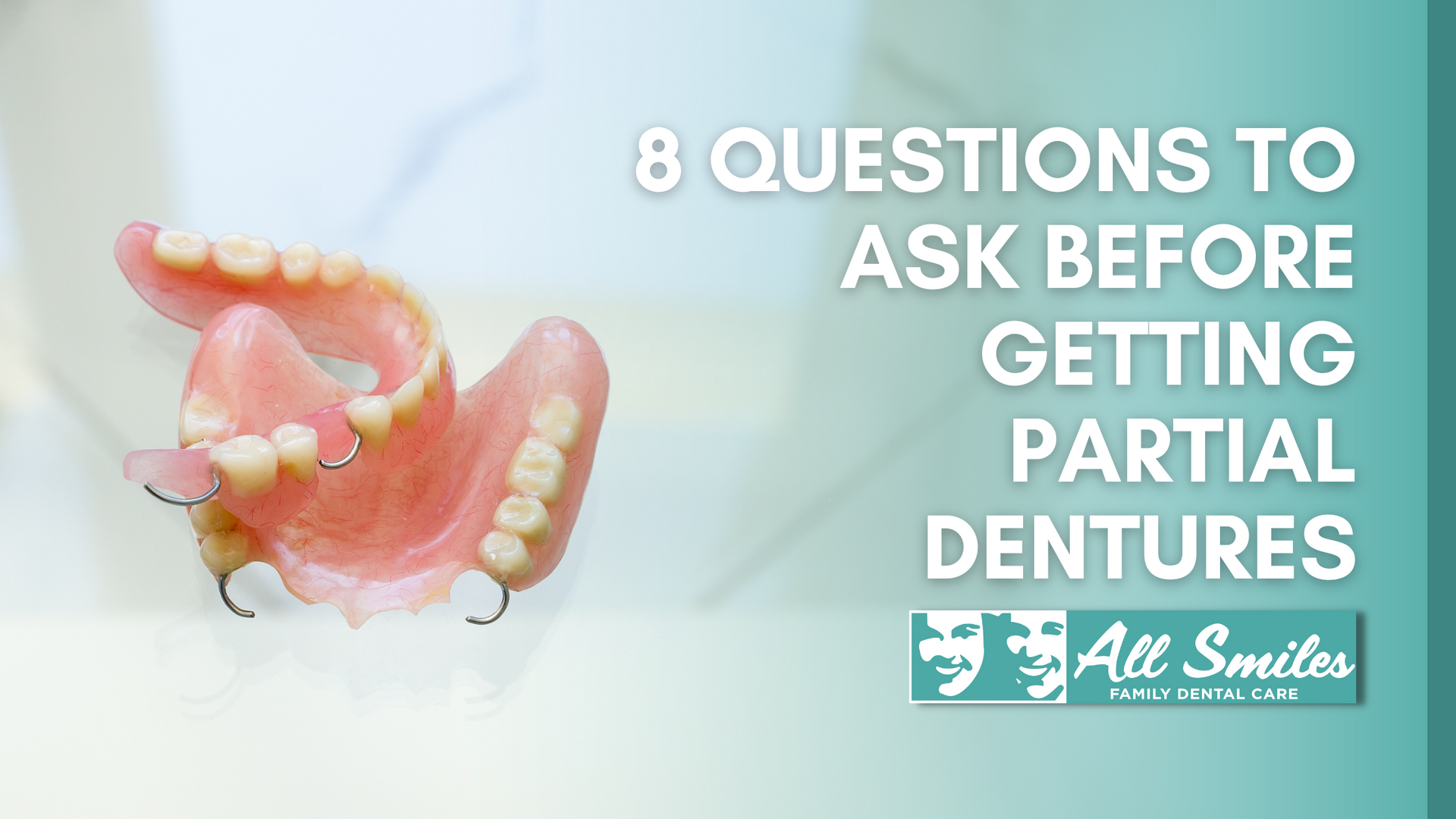 A picture of a denture with the words `` 8 questions to ask before getting partial dentures ''.