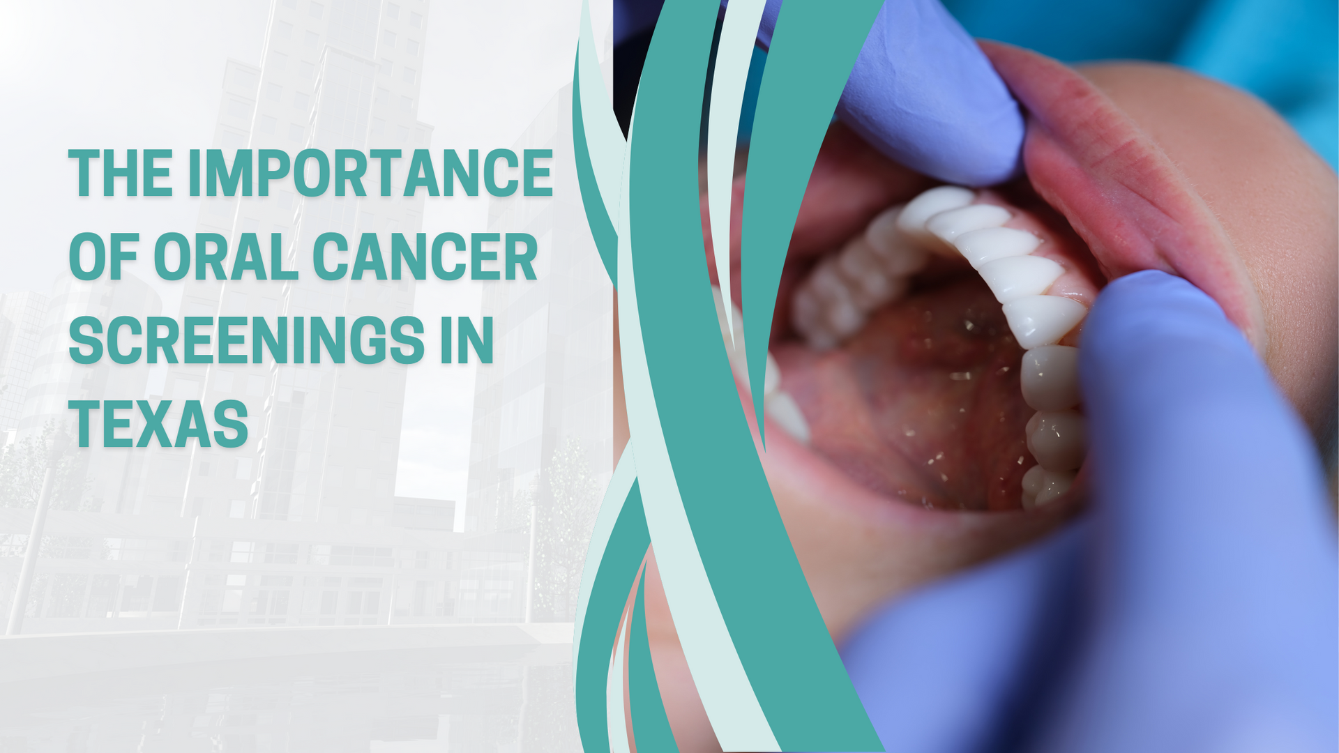 The importance of oral cancer screenings in texas