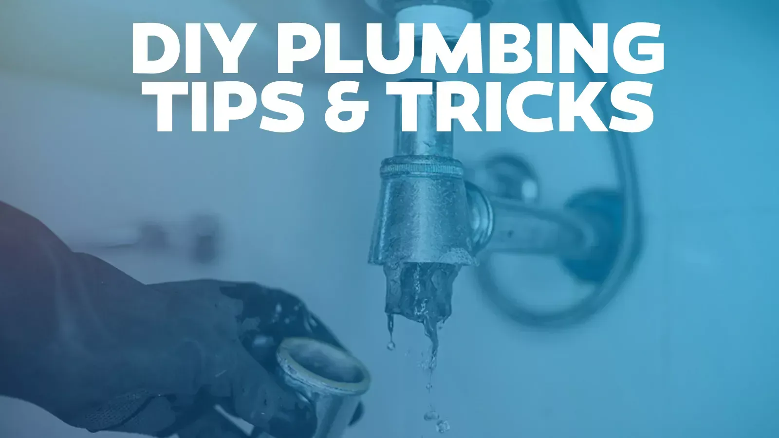 DIY plumbing tips and tricks