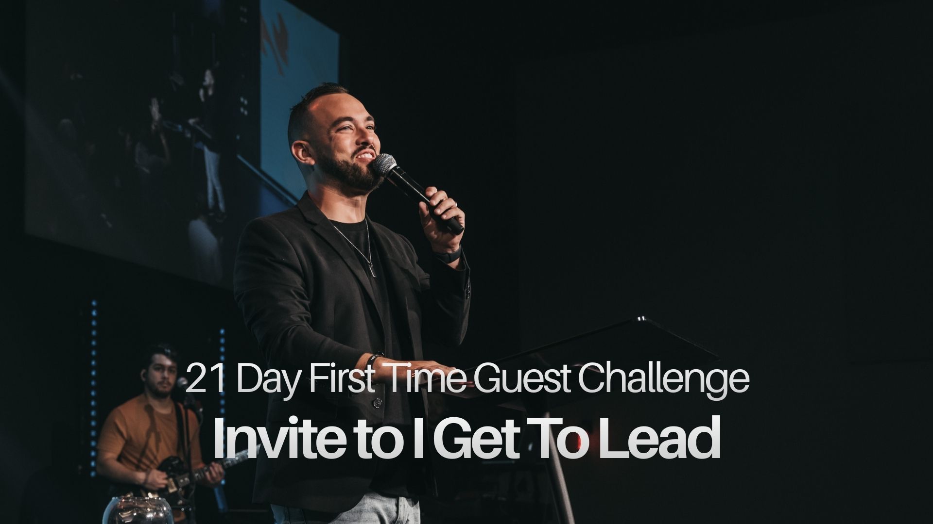First Time Guest Framework:  Invite to I Get To Lead