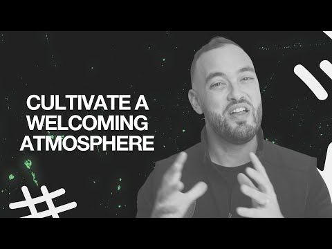 10 Steps to Break Growth Barriers: Cultivate a Welcoming Atmosphere