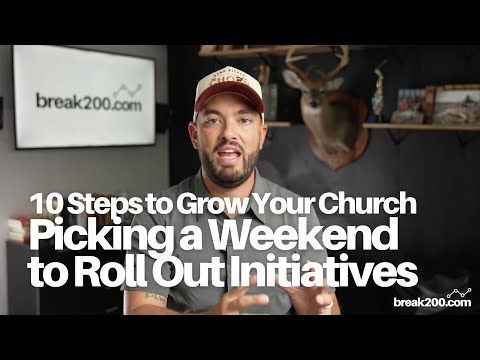 10 Steps To Grow Your Church: Picking A Weekend To Roll Out Initiatives