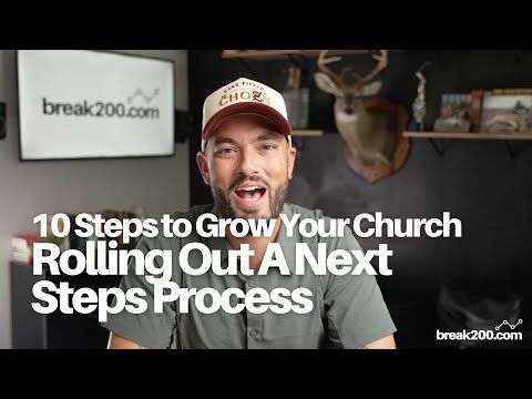 10 Steps To Grow Your Church: Rolling Out A Next Steps Process