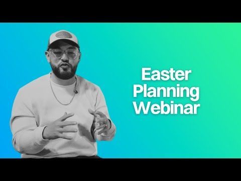 Easter Planning Webinar