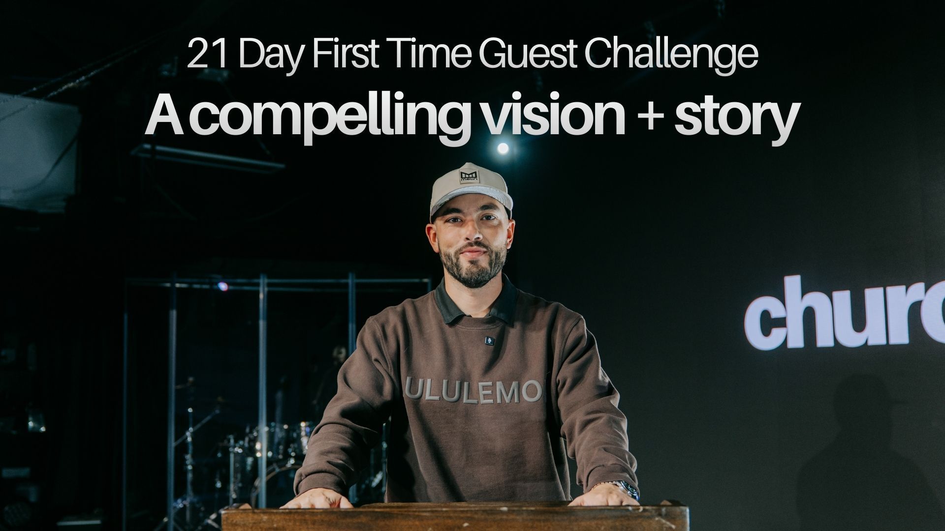 First Time Guest Framework: A Compelling Vision & Story