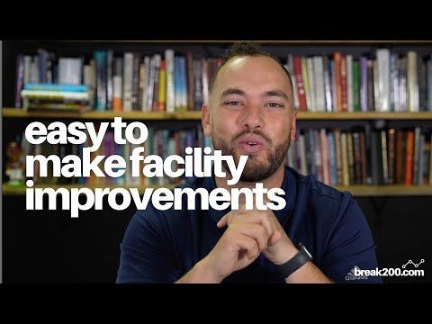 Easy To Make Facility Improvements