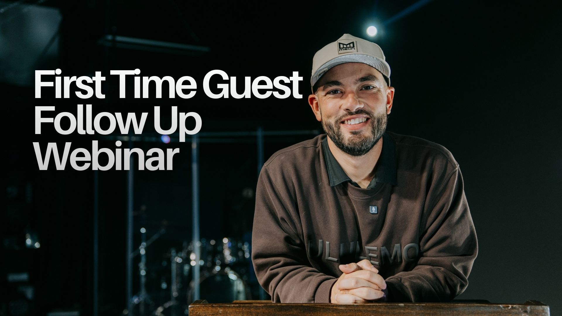 First Time Guest Follow Up Webinar