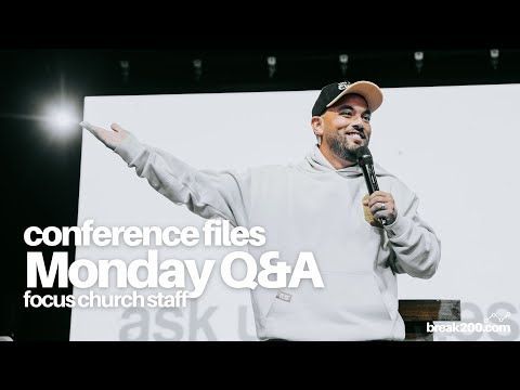 Conference Files:  Monday Q&A