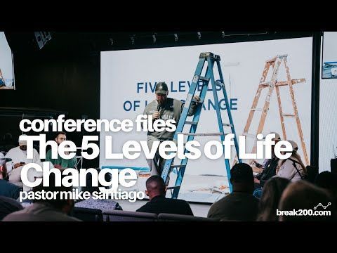 Conference Files: The 5 Levels of Life Change
