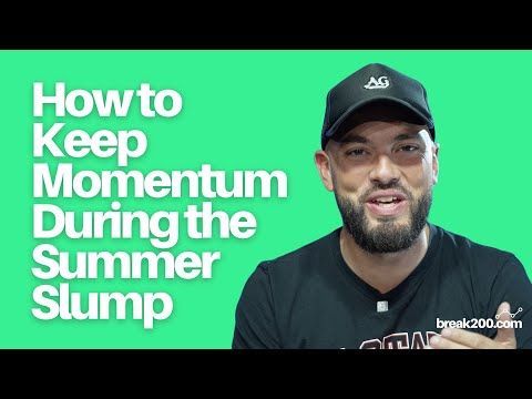 How To Keep Momentum During The Summer Slump