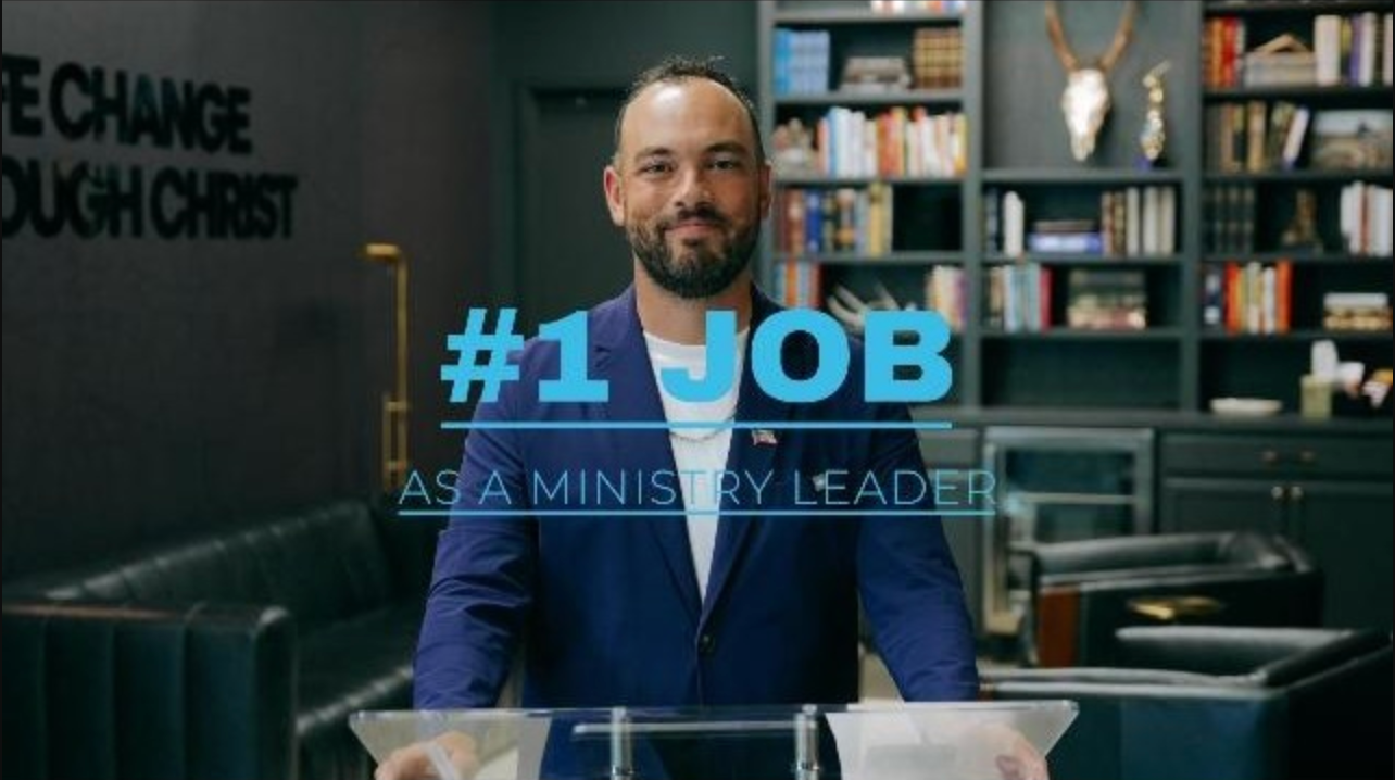 #1 Job As A Ministry Leader