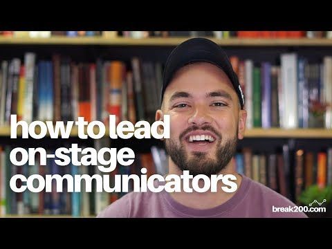 How To Lead On-Stage Communicators